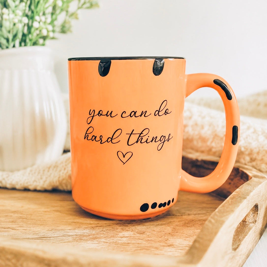 You can do hard things