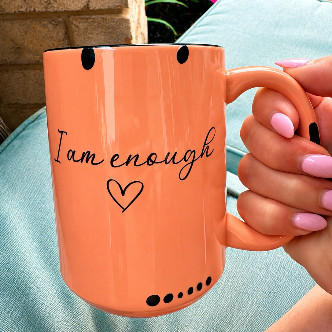 I am enough