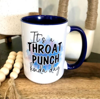 It's A Throat Punch Kinda Day