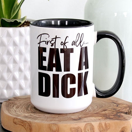 First of all...Eat a dick