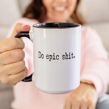 Do Epic Shit Mug